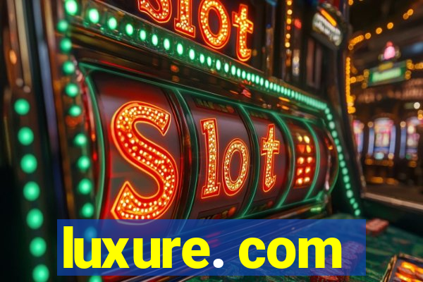 luxure. com